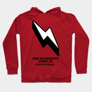 Tan corriente como la electricidad Hoodie